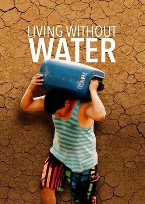 Living Without Water's poster