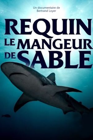 Requin - Le mangeur de sable's poster image