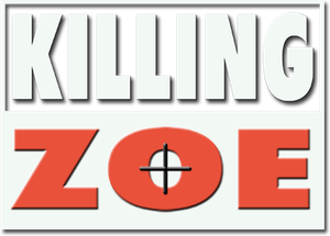Killing Zoe's poster