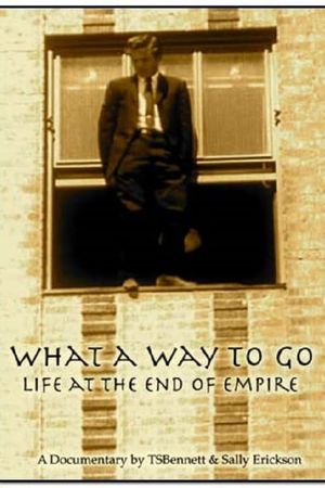 What a Way to Go: Life at the End of Empire's poster