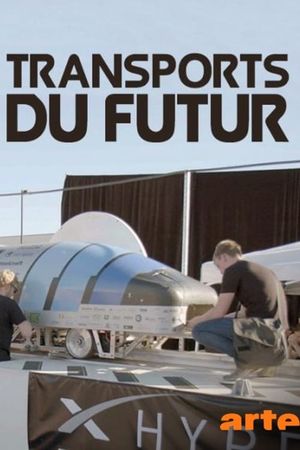 Transports du futur : A la conquête de la vitesse's poster image