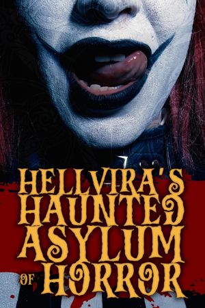 Hellvira's Haunted Asylum of Horror's poster