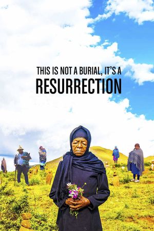 This Is Not a Burial, It's a Resurrection's poster