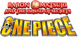 One Piece: Baron Omatsuri and the Secret Island's poster