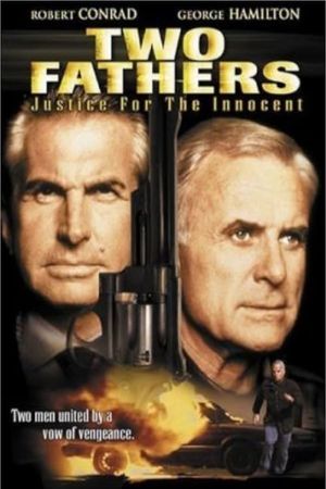 Two Fathers: Justice for the Innocent's poster