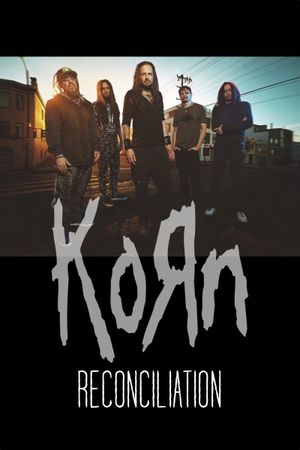 Korn: Reconciliation's poster
