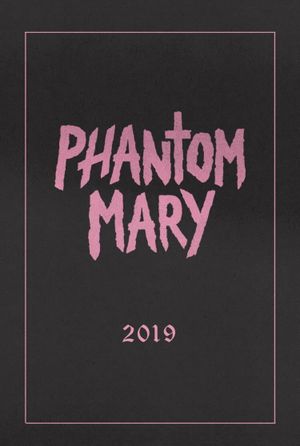 Phantom Mary's poster
