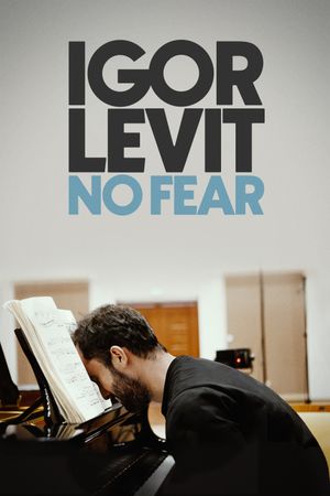 Igor Levit: No Fear's poster