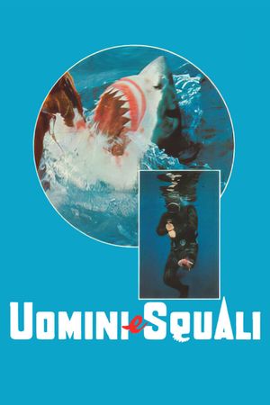 Uomini e squali's poster