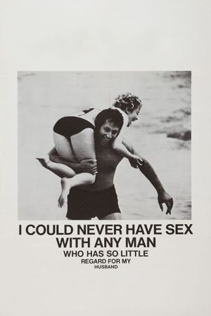 I Could Never Have Sex with Any Man Who Has So Little Regard for My Husband's poster