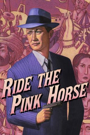 Ride the Pink Horse's poster