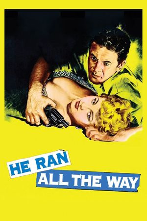 He Ran All the Way's poster