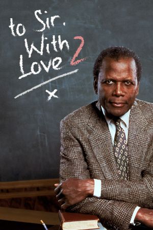 To Sir, With Love II's poster