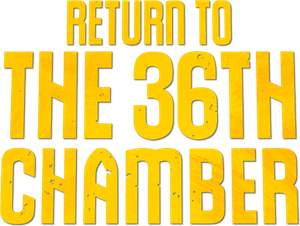 Return to the 36th Chamber's poster