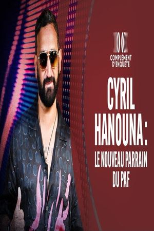 Cyril Hanouna : le nouveau parrain du PAF's poster