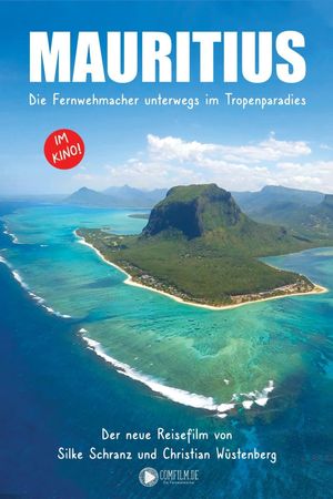 Mauritius - Die Fernwehmacher unterwegs im Tropenparadies's poster