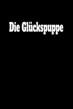 Die Glückspuppe's poster image