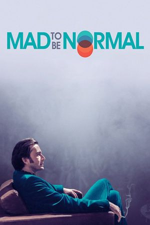 Mad to Be Normal's poster