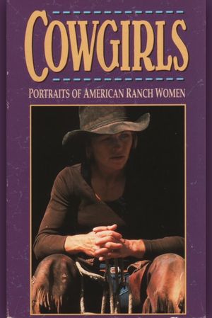 Cowgirls: Portraits of American Ranch Women's poster image