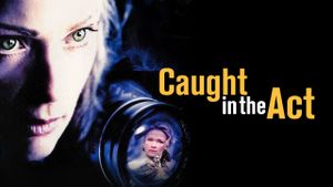 Caught in the Act's poster