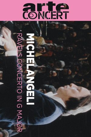 Michelangeli and Celibidache interpret Ravel  - Great musical moments's poster