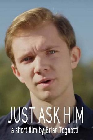 Just Ask Him's poster