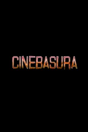 Cinebasura's poster