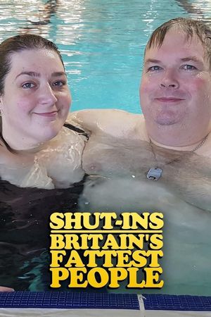 Shut-ins: Britain's Fattest People's poster