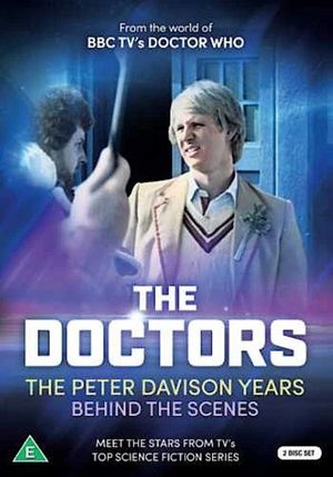 The Doctors: The Peter Davison Years Behind The Scenes's poster