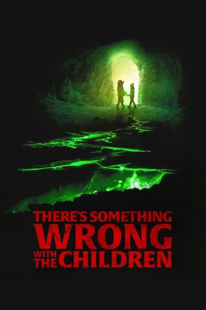 There's Something Wrong with the Children's poster