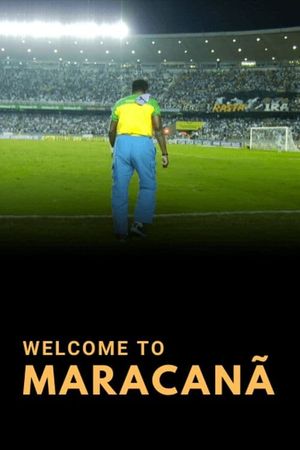 Welcome to Maracanã's poster