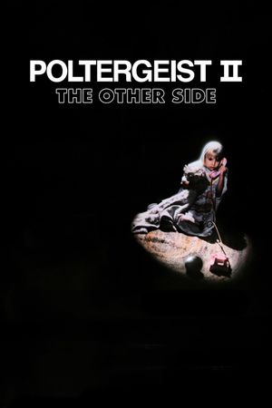 Poltergeist II: The Other Side's poster