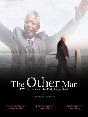 The Other Man: F.W. de Klerk and the End of Apartheid's poster