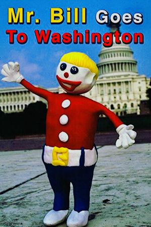 Mr. Bill Goes to Washington's poster