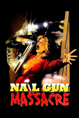 The Nail Gun Massacre's poster