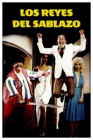 Los reyes del sablazo's poster