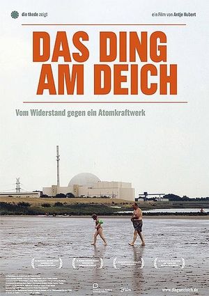 Das Ding am Deich - Vom Widerstand gegen ein Atomkraftwerk's poster