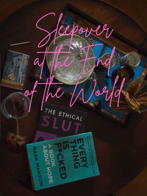 Sleepover at the End of the World's poster
