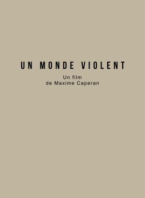 Un monde violent's poster