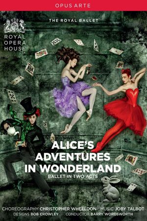 Alice's Adventures in Wonderland (Royal Ballet at the Royal Opera House)'s poster image