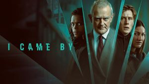 I Came By's poster