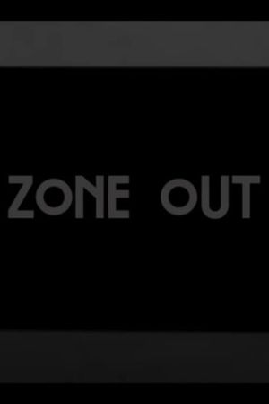 Zone Out's poster