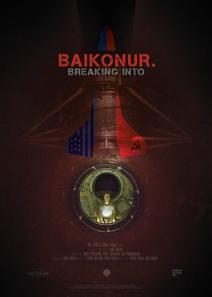 Breaking into Baikonur's poster