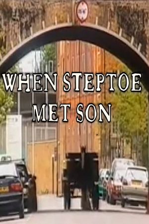 When Steptoe Met Son's poster