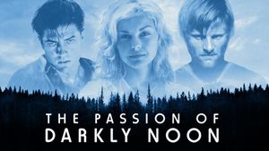 The Passion of Darkly Noon's poster