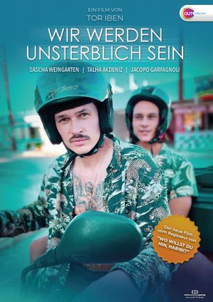 Wir werden unsterblich sein's poster