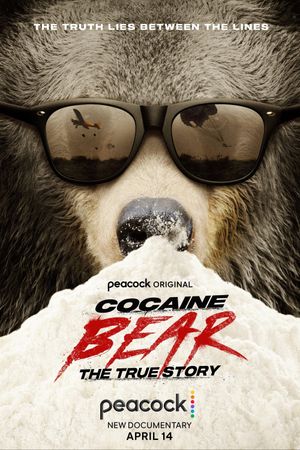 Cocaine Bear: The True Story's poster