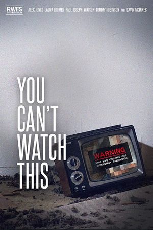You Can't Watch This's poster