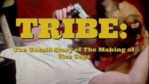 Tribe: The Untold Story of the Making of Vice Cops's poster