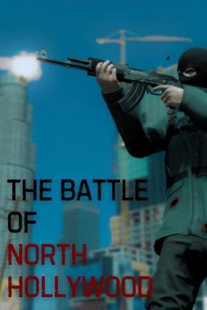 The Battle of North Hollywood's poster
